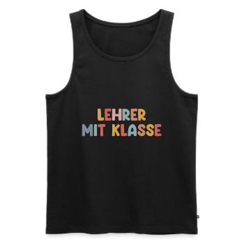 Lehrer Mit Klasse - Klassenlehrer Schule - Männer Premium Bio Tank Top - Schwarz - Vorne - Michal (187cm)