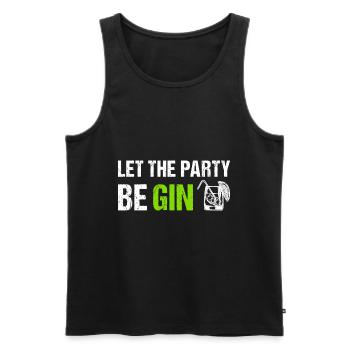 Let the Party be Gin Funny Gin Saying - Men's Premium Organic Tank Top - black - Front - Michal (187cm)