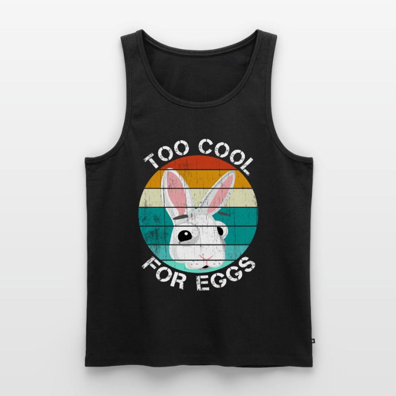 Too cool for eggs Easter gift Easter bunny funny Men's Premium Organic Tank Top