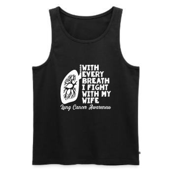 I Fight With My Wife Lungenkrebs Krebs - Männer Premium Bio Tank Top - Schwarz - Vorne - Michal (187cm)