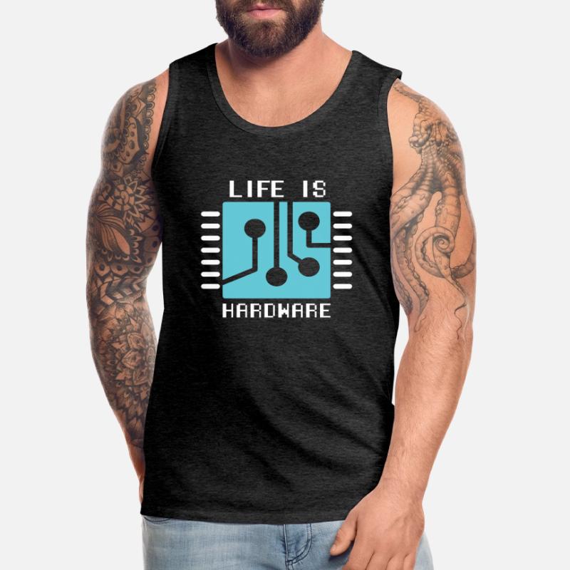 Life Is Hardware Computer Scientist Hack Coder Men's Premium Organic Tank Top