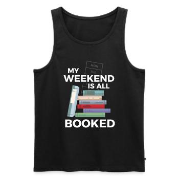 Weekend Is Booked Books Book Reading - Men's Premium Organic Tank Top - black - Front - Michal (187cm)