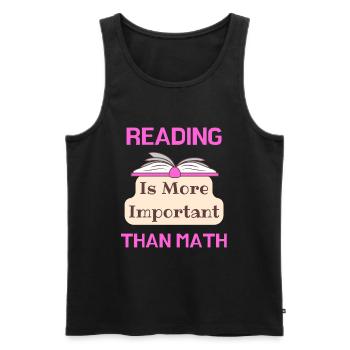 Reading Is More Important Than Math Loving Reading - Men's Premium Organic Tank Top - black - Front - AI Model Male 178 light (178cm)