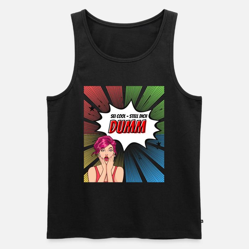 Sei cool - stell dich dumm - Männer Premium Bio Tank Top - Schwarz