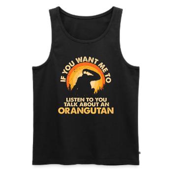 Écoutez parler d’orangs-outans animaux - Débardeur bio Premium Homme - noir - Devant - Michal (187cm)