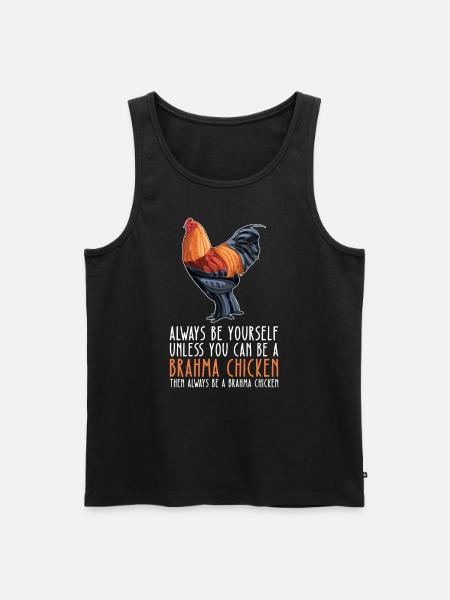 Be Yourself – Brahma Chicken - Men's Premium Organic Tank Top - black