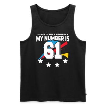 Age is just a number – 61st birthday - Men's Premium Organic Tank Top - black - Front - AI Model Male 178 light (178cm)