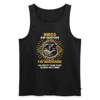 Birds Are Great - Mama Dad - Men's Premium Organic Tank Top - black - Front - Michal (187cm)