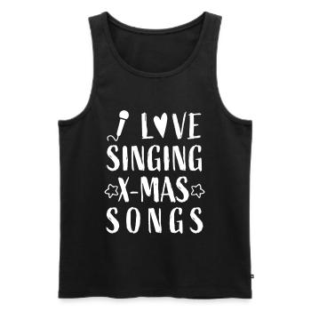 I love singing X-mas Songs - Christmas Weihnachten - Männer Premium Bio Tank Top - Schwarz - Vorne - Michal (187cm)