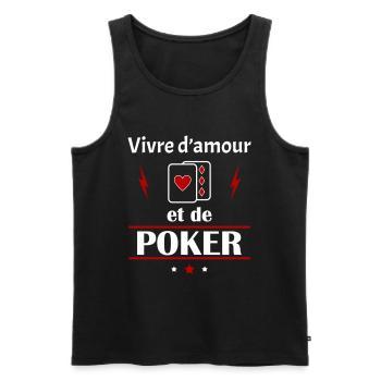 Vivre d'amour et de poker, fête des pères, noël - Débardeur bio Premium Homme - noir - Devant - Michal (187cm)