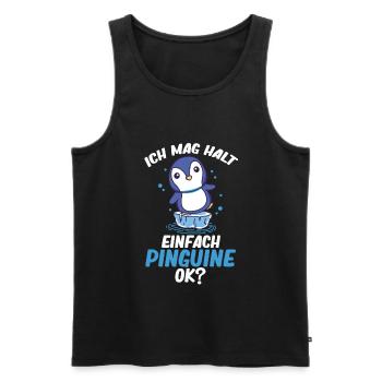 Pinguin - Ich mag halt einfach Pinguine Ok? - Männer Premium Bio Tank Top - Schwarz - Vorne - Michal (187cm)