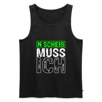 n scheiß muss ich coole Sprüche für Arbeit & Schul - Männer Premium Bio Tank Top - Schwarz - Vorne - Michal (187cm)