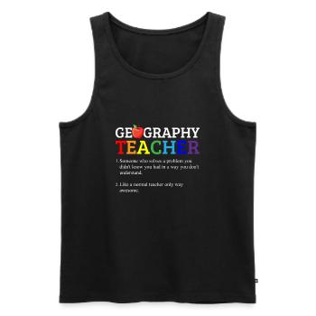 Geography teacher definition, Geography teacher - Men's Premium Organic Tank Top - black - Front - Michal (187cm)