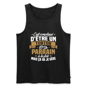 Un Tonton Et Un Parrain À La Fois Mais Ça Va Gère - Débardeur bio Premium Homme - noir - Devant - Michal (187cm)