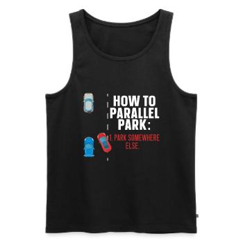 Wie man parallel parkt woanders fährt - Männer Premium Bio Tank Top - Schwarz - Vorne - AI Model Male 178 light (178cm)