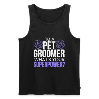 I'm A Pet Groomer What's Your Superpower - Men's Premium Organic Tank Top - black - Front - AI Model Male 178 light (178cm)