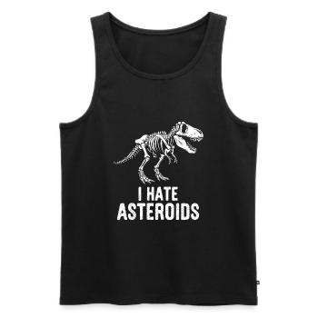 T-Rex Dinosaurier Skelett Spruch I hate Asteroids - Männer Premium Bio Tank Top - Schwarz - Vorne - AI Model Male 178 light (178cm)