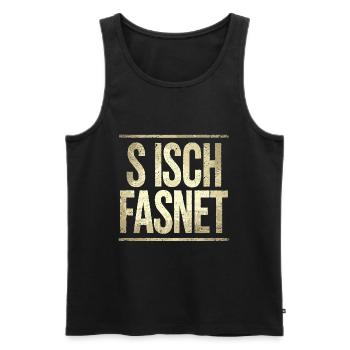 S Isch Fasnet - Karneval Fasching Spruch - Männer Premium Bio Tank Top - Schwarz - Vorne - AI Model Male 178 light (178cm)
