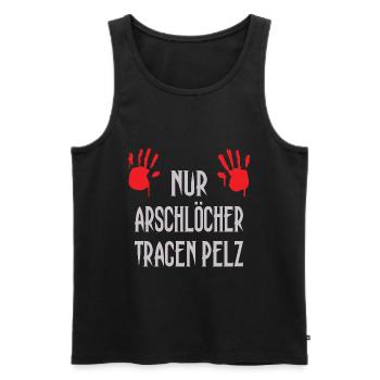 Nur Arschlöcher tragen Pelz - Männer Premium Bio Tank Top - Schwarz - Vorne - Michal (187cm)