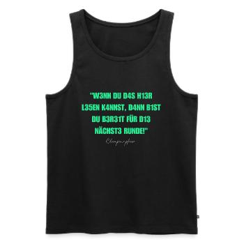 Wenn du das hier lesen kannst, .... - Männer Premium Bio Tank Top - Schwarz - Vorne - Michal (187cm)