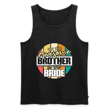 Bruder der Braut Schwester Geschenkidee - Männer Premium Bio Tank Top - Schwarz - Vorne - AI Model Male 178 light (178cm)