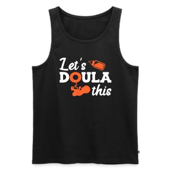 Birth preparation Doula Let s do this Midwife - Men's Premium Organic Tank Top - black - Front - Michal (187cm)