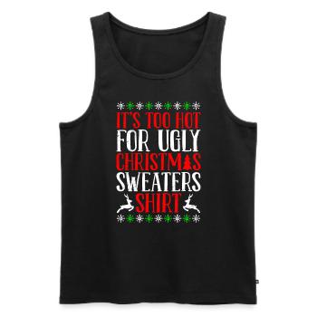 Too hot for ugly Sweaters Weihnachten - Männer Premium Bio Tank Top - Schwarz - Vorne - Michal (187cm)