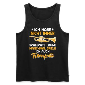 Nicht immer schlechte Laune ich spiele Trompete - Männer Premium Bio Tank Top - Schwarz - Vorne - Michal (187cm)