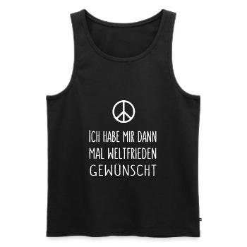 Ich habe mir dann mal Weltfrieden gewünscht 2 - Männer Premium Bio Tank Top - Schwarz - Vorne - Michal (187cm)