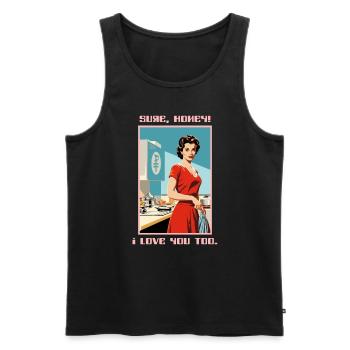 1950 Housewife Sure Dearest, I Love You Too - Men's Premium Organic Tank Top - black - Front - AI Model Male 178 light (178cm)