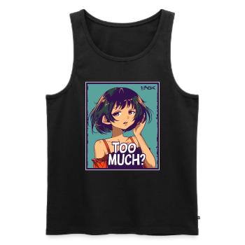 Too much? Anime Girl - Men's Premium Organic Tank Top - black - Front - AI Model Male 178 light (178cm)