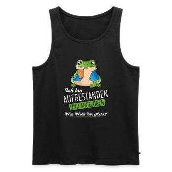 Ich bin aufgestanden und angezogen was wollt ihr - Männer Premium Bio Tank Top - Schwarz - Vorne - Michal (187cm)