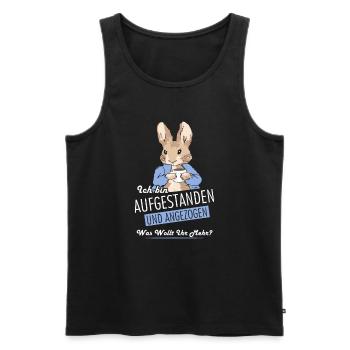 Ich bin aufgestanden und angezogen was wollt ihr - Männer Premium Bio Tank Top - Schwarz - Vorne - Michal (187cm)