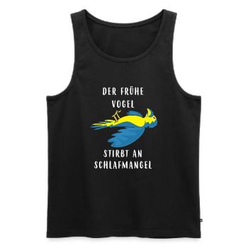 Der frühe Vogel stirbt an Schlafmangel - Männer Premium Bio Tank Top - Schwarz - Vorne - Michal (187cm)