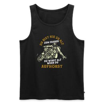 Du bist nie zu alt zum Fahren Opa Motorrad - Männer Premium Bio Tank Top - Schwarz - Vorne - Michal (187cm)