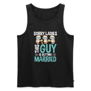 SORRY LADIES, this GUY is getting MARRIED - Men's Premium Organic Tank Top - black - Front - Michal (187cm)