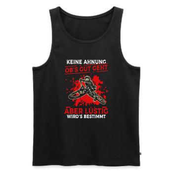 Keine Ahnung Obs Gut Geht Aber Wirds Bestimmt - Männer Premium Bio Tank Top - Schwarz - Vorne - Michal (187cm)