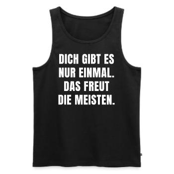 DICH GIBT ES NUR EINMAL. DAS FREUT DIE MEISTEN. - Männer Premium Bio Tank Top - Schwarz - Vorne - AI Model Male 178 light (178cm)