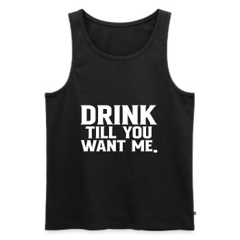 Drink Till You Want Me - Men's Premium Organic Tank Top - black - Front - AI Model Male 178 light (178cm)