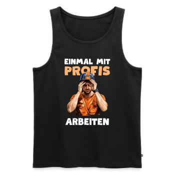 Einmal mit Profis Arbeiter Klempner Elektriker - Männer Premium Bio Tank Top - Schwarz - Vorne - Michal (187cm)