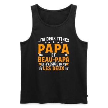 J'ai deux titres papa beau-papa - Débardeur bio Premium Homme - noir - Devant - Michal (187cm)