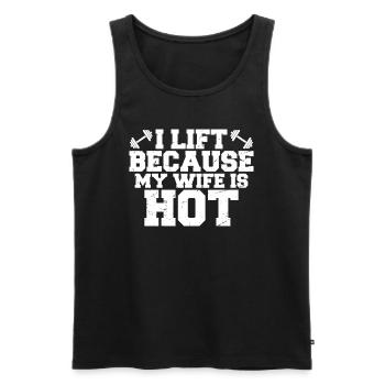 Ich hebe, weil meiner Frau heiß ist - Männer Premium Bio Tank Top - Schwarz - Vorne - Michal (187cm)