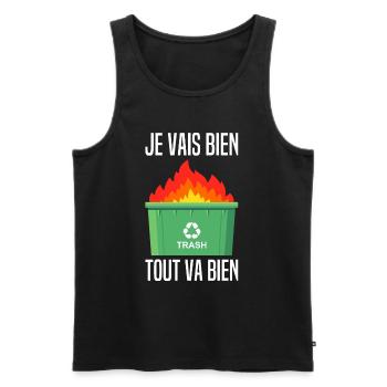 Je Vais Bien Tout Va Bien Cava Feu Benne A Ordures - Débardeur bio Premium Homme - noir - Devant - Michal (187cm)