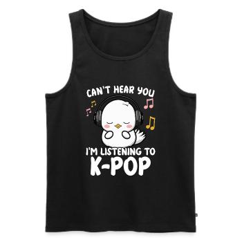 Can't Hear You I'm Listening Kpop Duck K-pop - Männer Premium Bio Tank Top - Schwarz - Vorne - Michal (187cm)