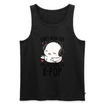 Can't Hear You I'm Listening Kpop Duck K-pop - Männer Premium Bio Tank Top - Schwarz - Vorne - Michal (187cm)