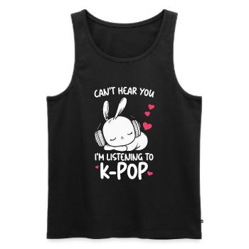 Can't Hear You I'm Listening Kpop Rabbit K-pop - Männer Premium Bio Tank Top - Schwarz - Vorne - Michal (187cm)