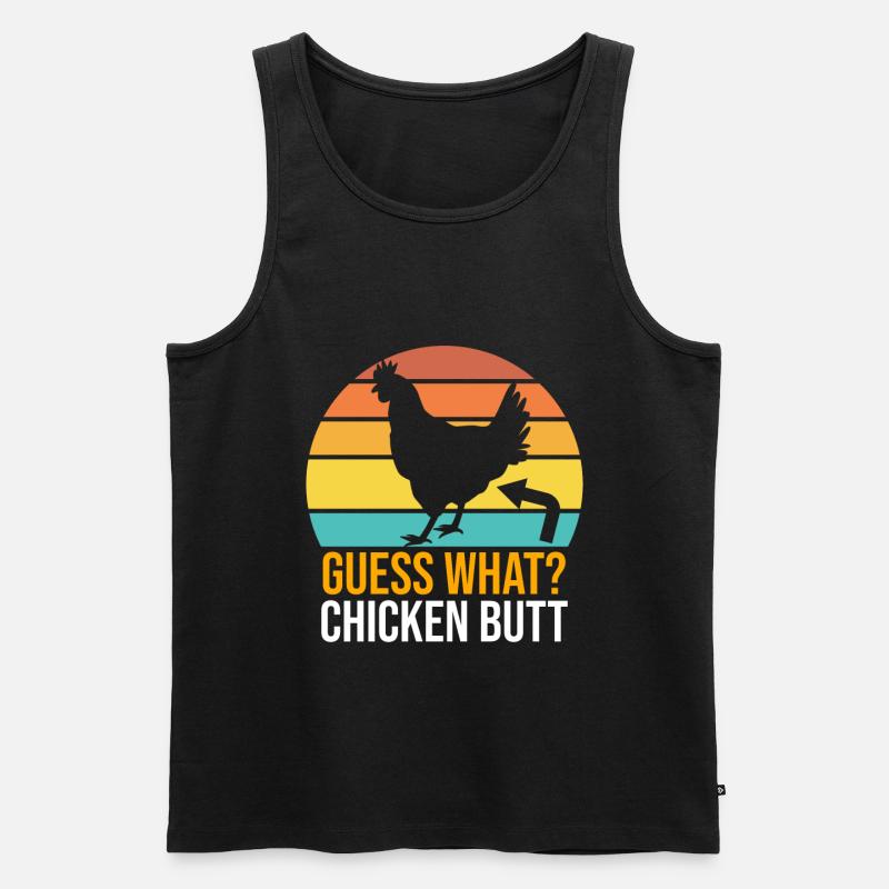 Funny Guess What? Chicken Butt! - Männer Premium Bio Tank Top - Schwarz