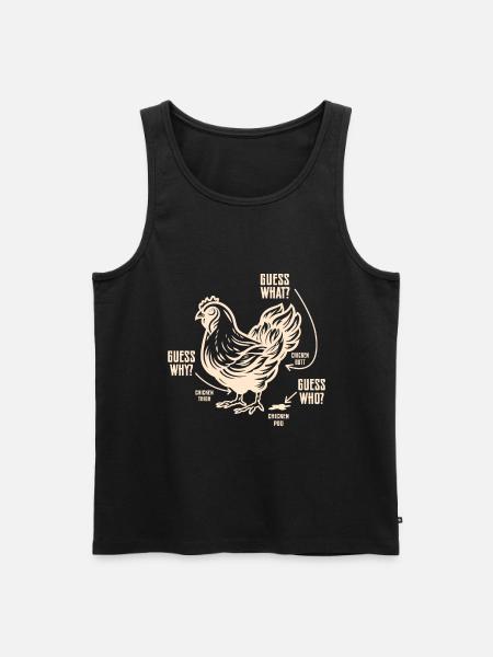 Funny Guess What? Chicken Butt! - Men's Premium Organic Tank Top - black