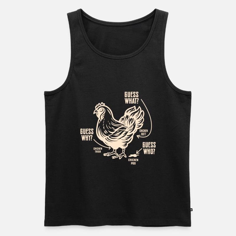 Funny Guess What? Chicken Butt! - Männer Premium Bio Tank Top - Schwarz