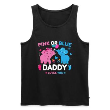 Pink Or Blue Daddy Loves You Sex - Men's Premium Organic Tank Top - black - Front - AI Model Male 178 light (178cm)